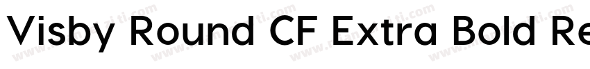Visby Round CF Extra Bold Regular字体转换